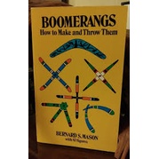 Boomerangs How to Throw and Make Them autor Bernard S. Mason