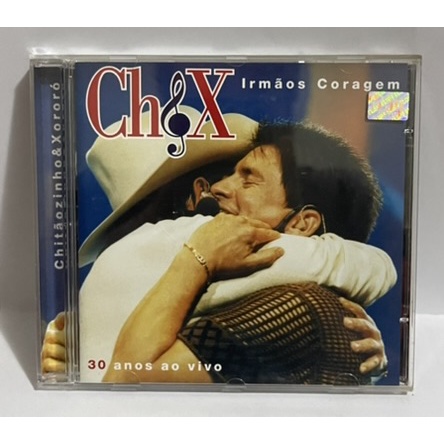 CD - Chitâozinho & Xororó - Irmãos Coragem