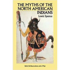 Myths of the North American Indians autor Lewis Spence