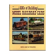 Abcs of Building Model Railroad Cars autor Wayne Wesolowski