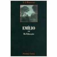 Emílio Ou da Educação autor Jean Jacques Rousseau; Roberto Leal Ferreira