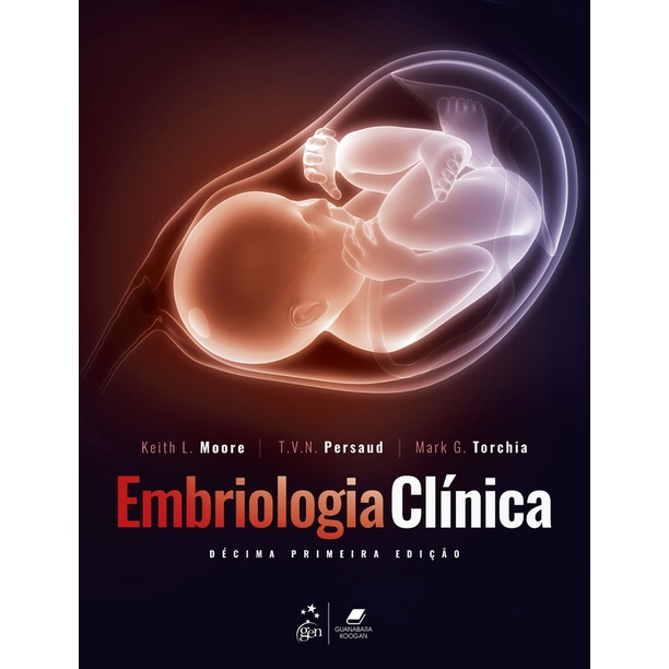 Embriologia Clinica (G) autor Keith L. Moore