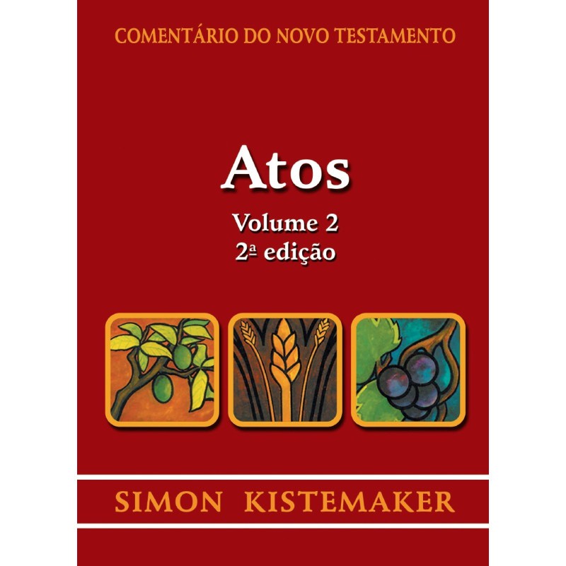 Comentário do Novo Testamento | Atos | Vol 2 | Simon Kistemaker em Oferta na Shopee