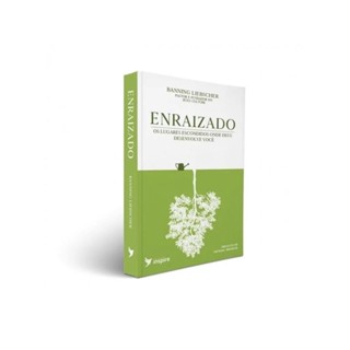 Enraizado | Banning Liebscher