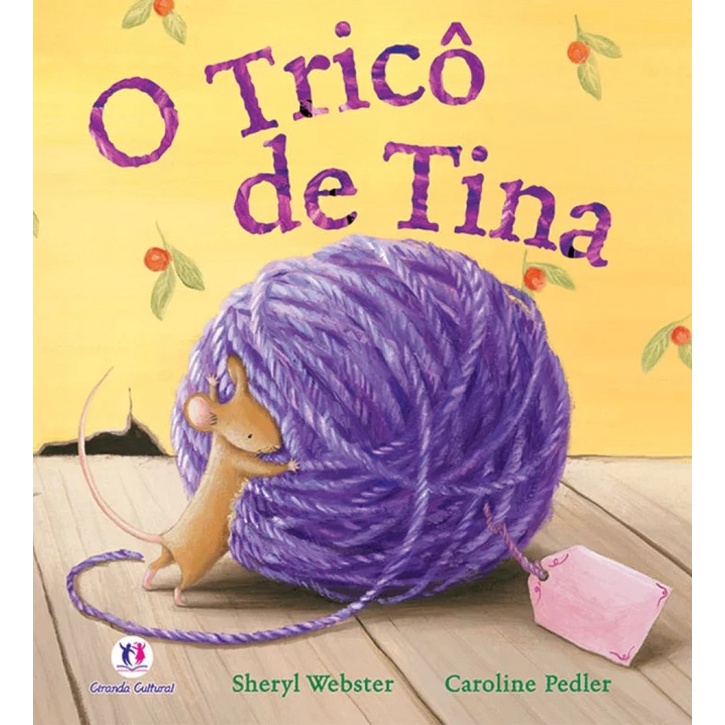 Literatura Infantil - Histórias Fofas - O Tricô de Tina