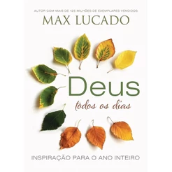 Deus Todos os Dias | Max Lucado