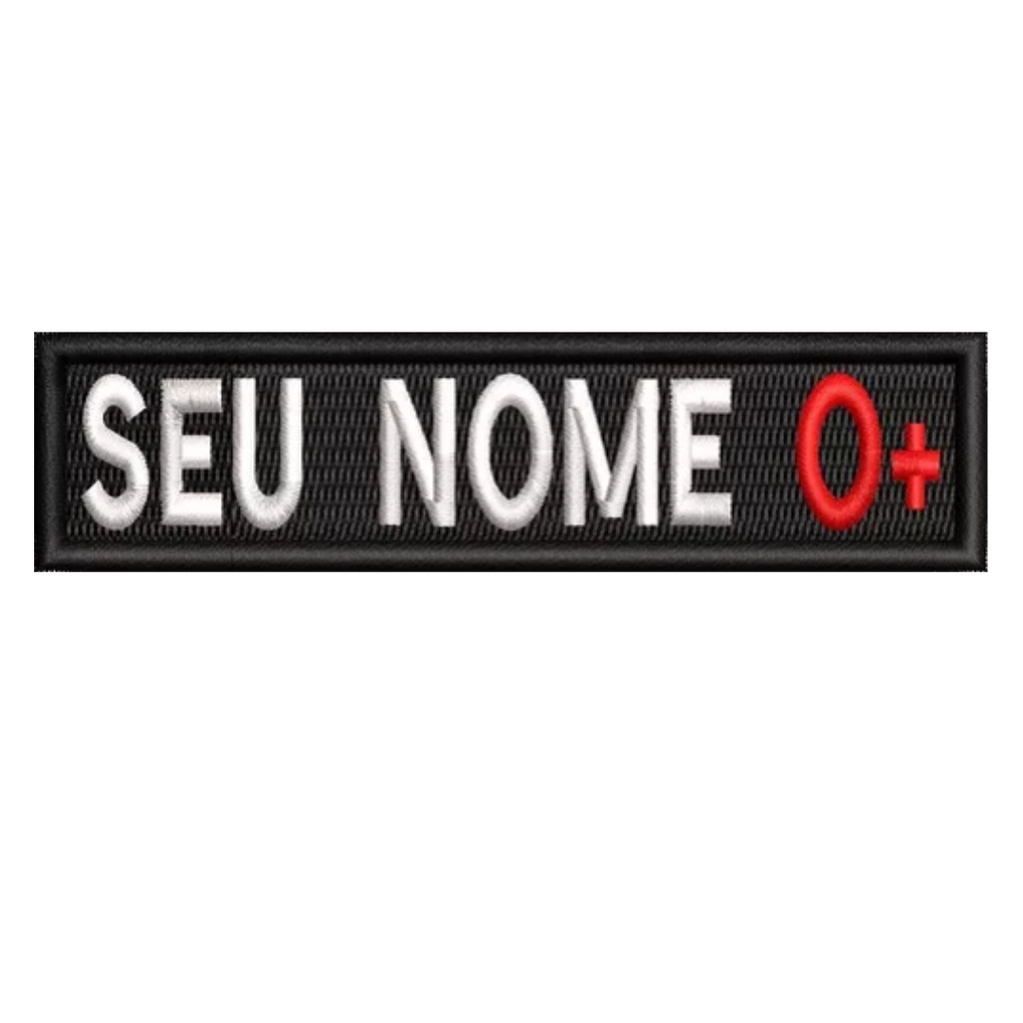 Sutache com Nome e Tipo Sanguíneo Bordado Tm 10x2,5cm Patch Identificação Tarja com Fecho de Contato