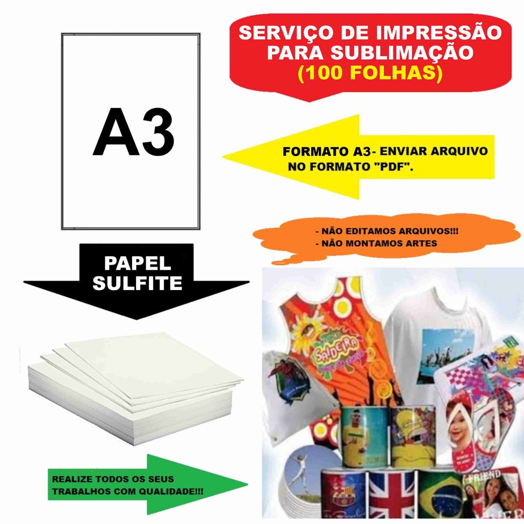 Folha A3 Sulfite Sublimação – 100 un / 200 un – Sua Arte Impressa Pronta para Estampar Roupas e Camisetas