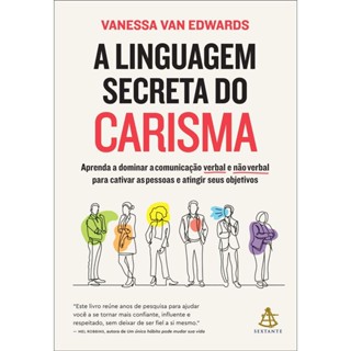 A Linguagem Secreta Do Carisma