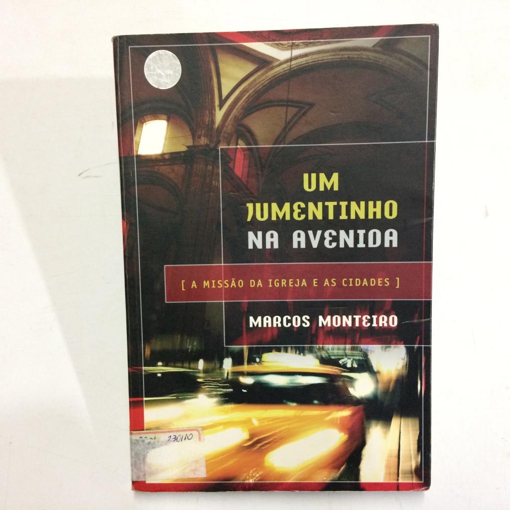 A cidade na missão de Deus: O desafio que a cidade representa para a Bíblia e à missão de Deus