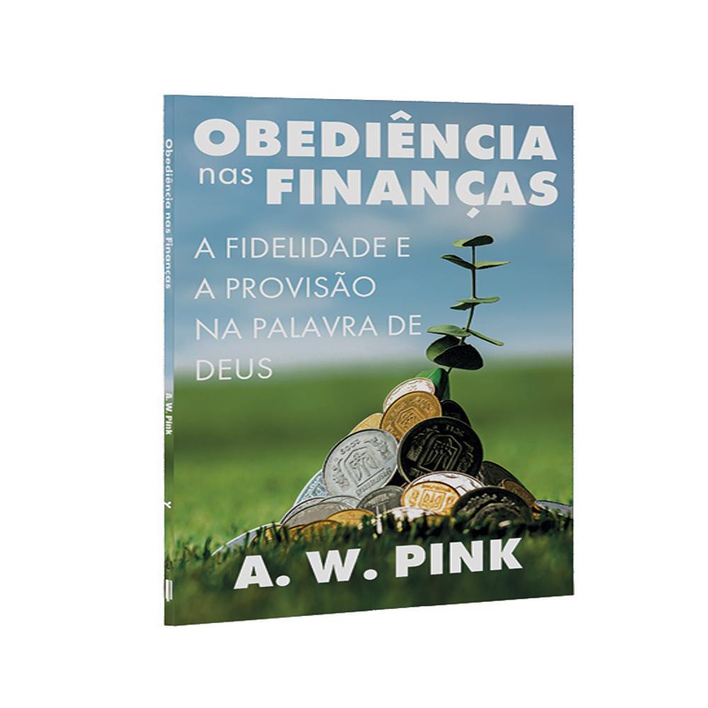 Obediência nas Finanças | A.W Pink