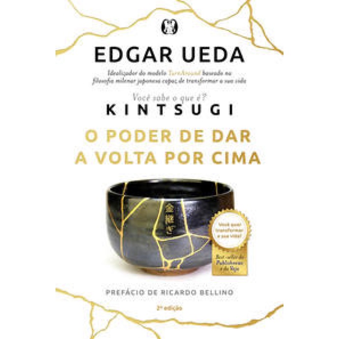 KINTSUGI O PODER DE DAR A VOLTA POR CIMA