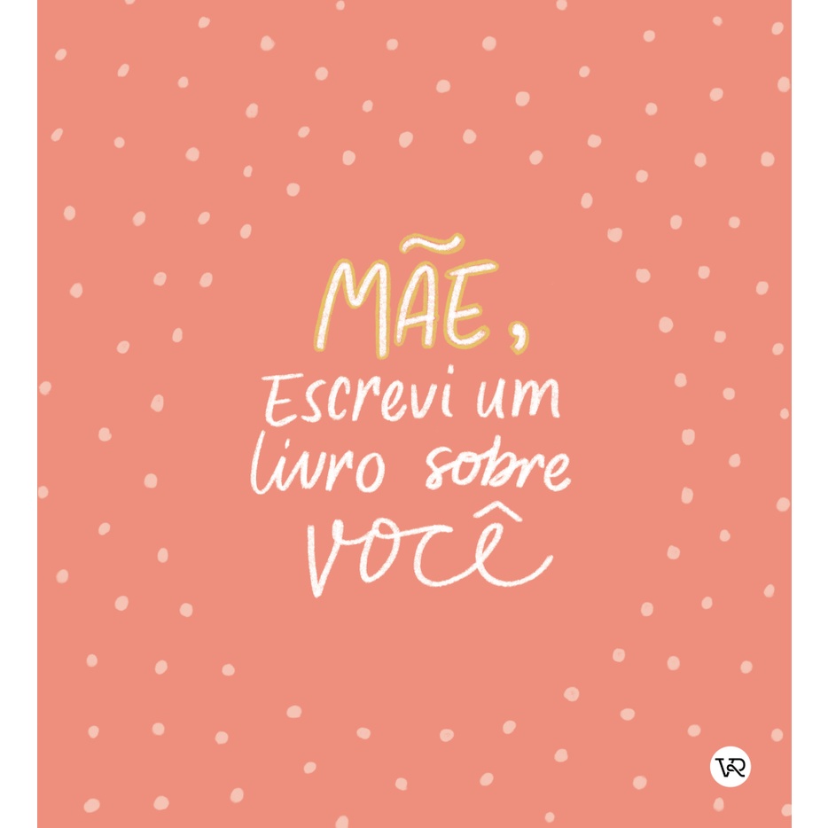 MÃE, ESCREVI UM LIVRO SOBRE VOCÊ - Books & Magazines