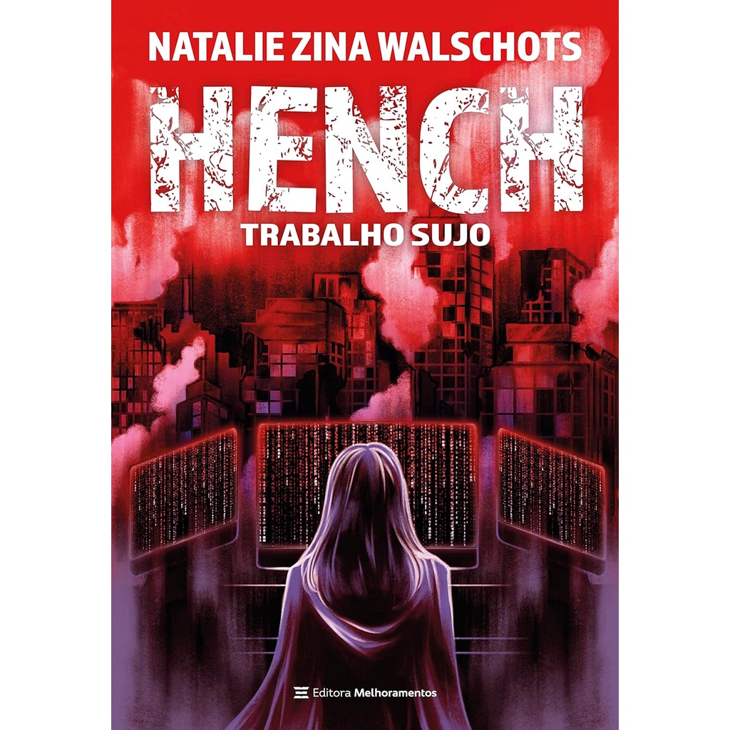 Livraria 3WF - Hench: Trabalho sujo (CAPA COMUM, LIVRO NOVO) por Natalie Zina Walschots