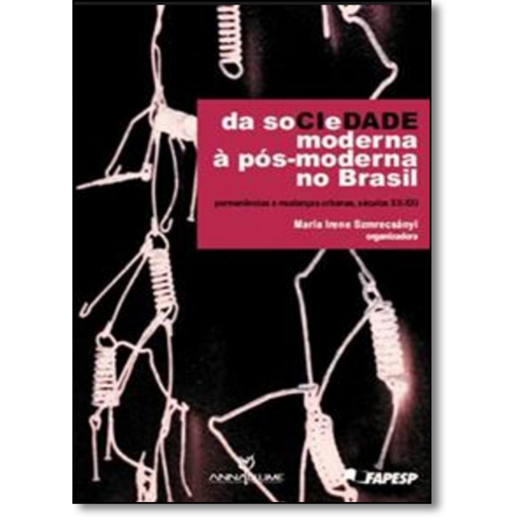 Da Sociedade Moderna À Pós-moderna No Brasil