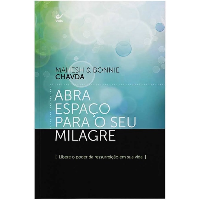 Abra Espaço para o seu Milagre | Bonnie e Mahesh Chavda