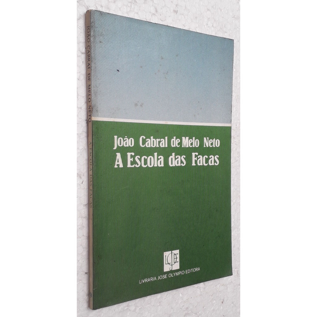 A Escola das Facas 1ª edição. poesia 1975 - 1980 de João Cabral de Melo Neto