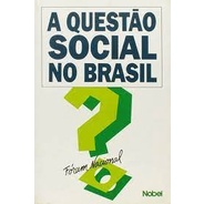 A Questão Social no Brasil autor João Paulo Dos Reis Velloso