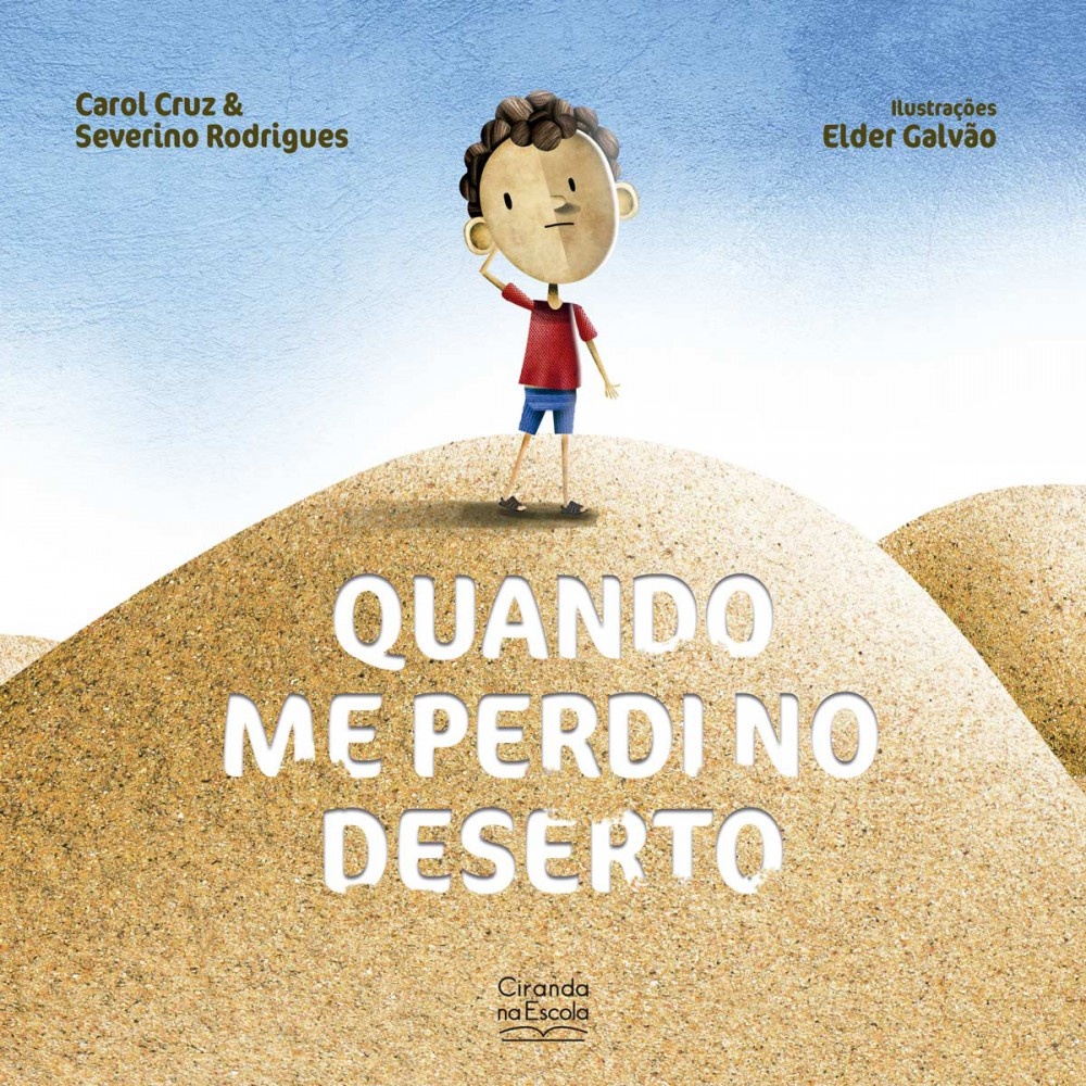 Livro Literatura infantil Quando me perdi no deserto