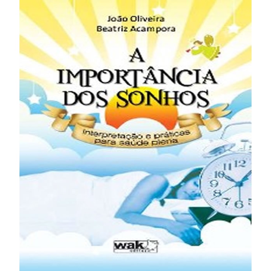 IMPORTANCIA DOS SONHOS, A