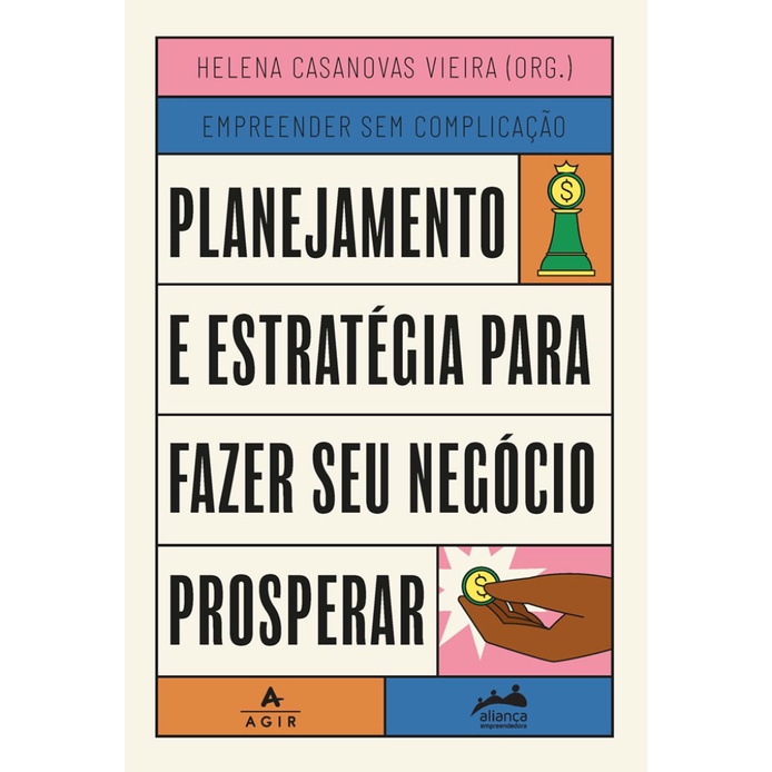 PLANEJAMENTO E ESTRATÉGIA PARA FAZER SEU NEGÓCIO PROSPERAR TRILOGIA EMPREENDER SEM COMPLICAÇÃO em Oferta na Shopee