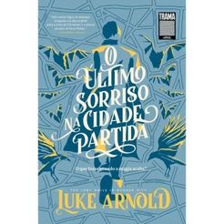 O ÚLTIMO SORRISO NA CIDADE PARTIDA
