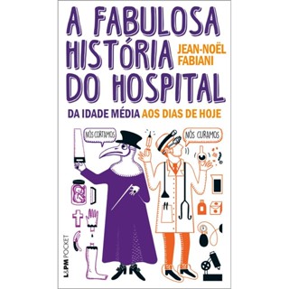 A Fabulosa História Do Hospital