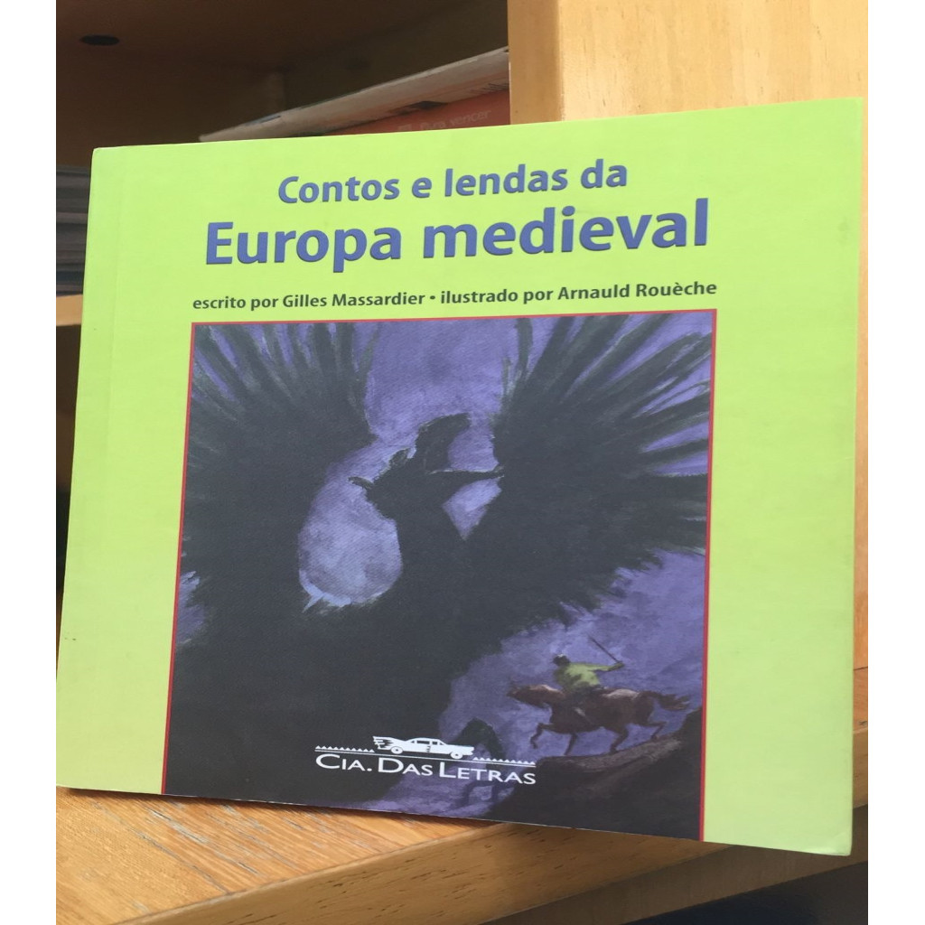 Contos e Lendas Europa medieval (usado) autor Massardier, Gilles