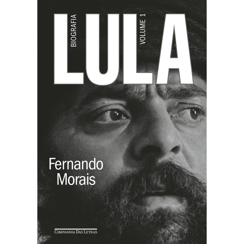 Lula, volume 1 - Companhia das Letras