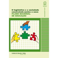 O Legislativo e a Sociedade Construindo Juntos o Novo Plano Naciona... autor Comissão de Educação e Cultura