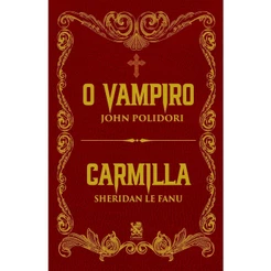 O Vampiro | Carmila - Clássicos Góticos