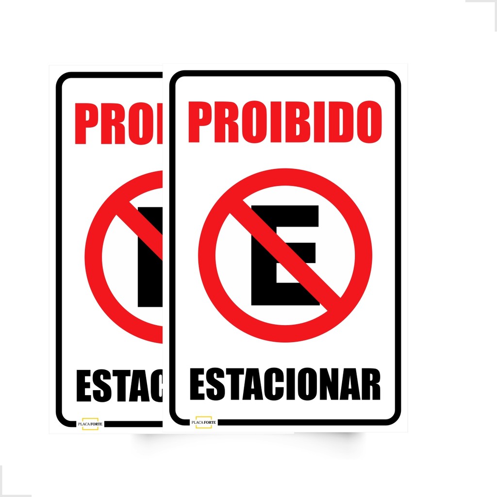 2 Placas Sinalização Proibido Estacionar Garagem Portão 20x30cm PS 1mm
