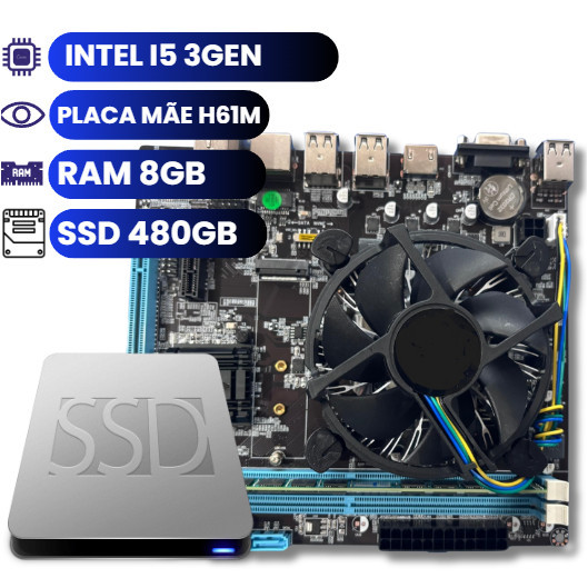 Kit Upgrade i5 3ª Geração - Placa H61M, 8GB DDR3, SSD 480GB