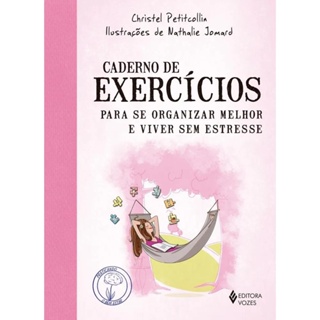 Livro Físico Caderno De Exercícios Para Se Organizar Melhor E Viver Sem Estresse em Oferta na Shopee