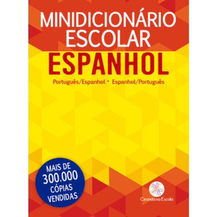 MINIDICIONÁRIO ESCOLAR ESPANHOL (PAPEL OFF SET) PORTUGUÊS   ESPANHOL