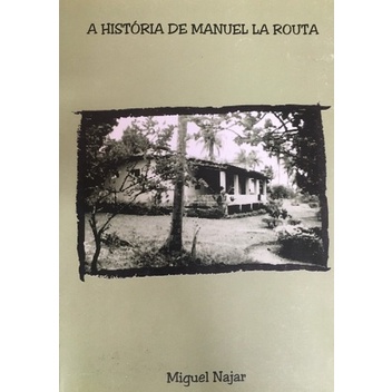 Livro - A História de Manuel La Routa por Miguel Najar (Outlet)