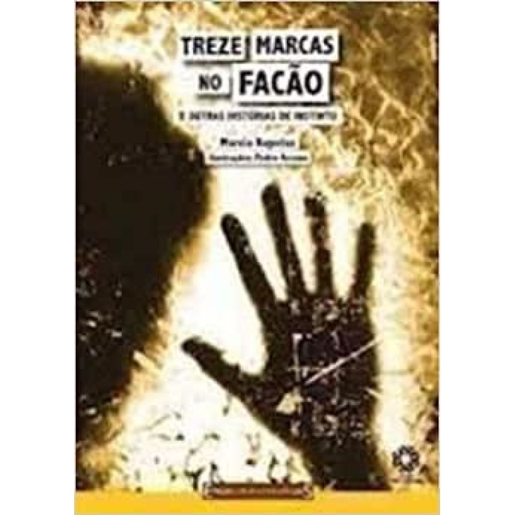 TREZE MARCAS NO FACAO E OUTRAS HISTORIAS DE INSTINTO