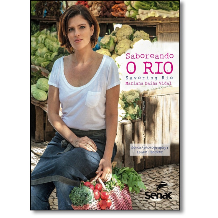Saboreando o Rio - Savoring Rio - Bilíngue Português e Inglês