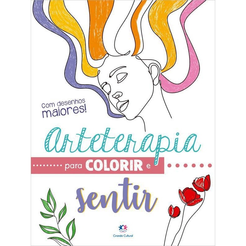 Livro Arteterapia para Colorir e Sentir