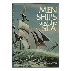 Men Ships and the Sea de National Geographic