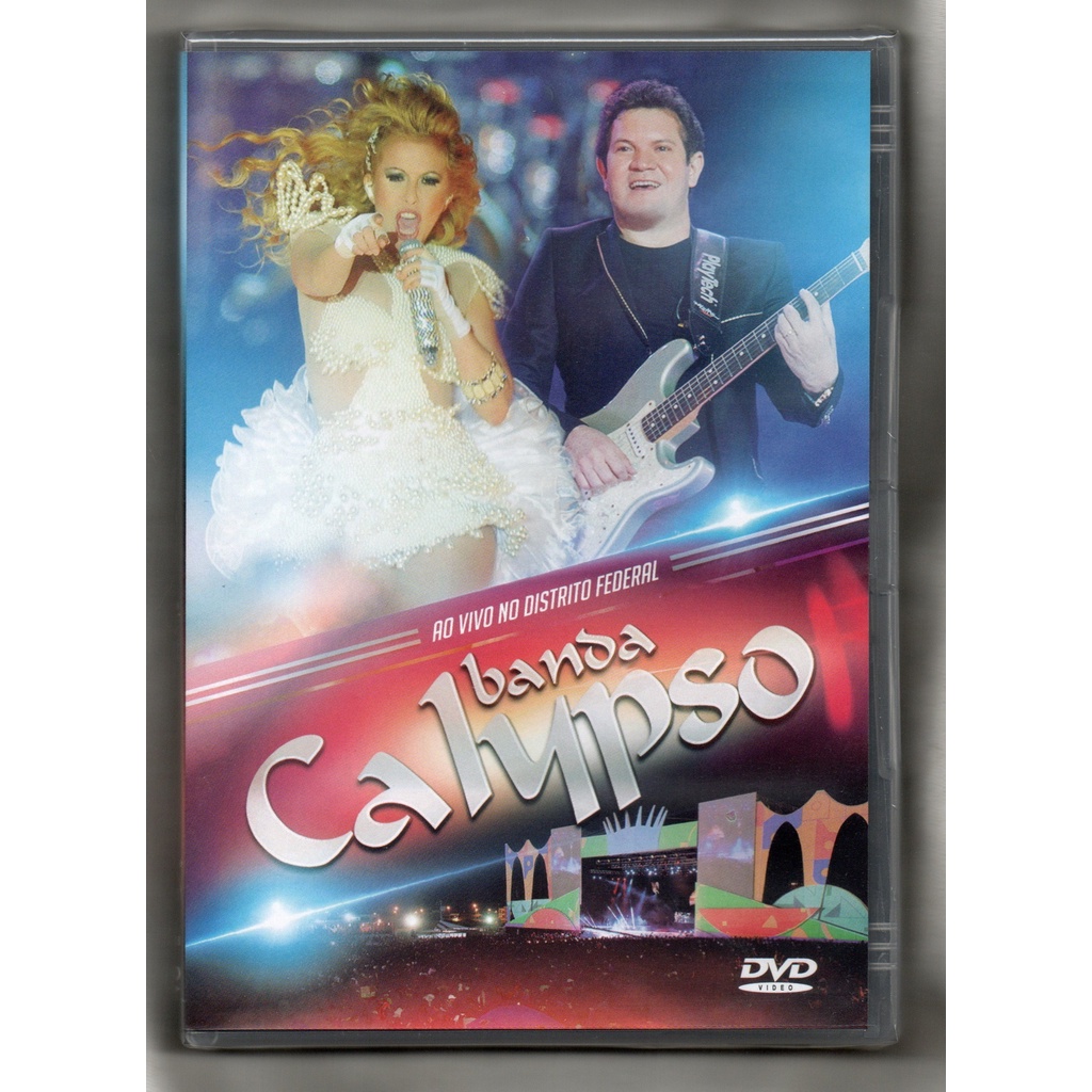 Banda Calypso Dvd Ao Vivo No Distrito Federal