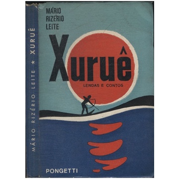 Xuruê - contos e lendas autor Mário Rizério Leite