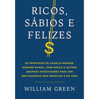 Ricos, Sábios E Felizes