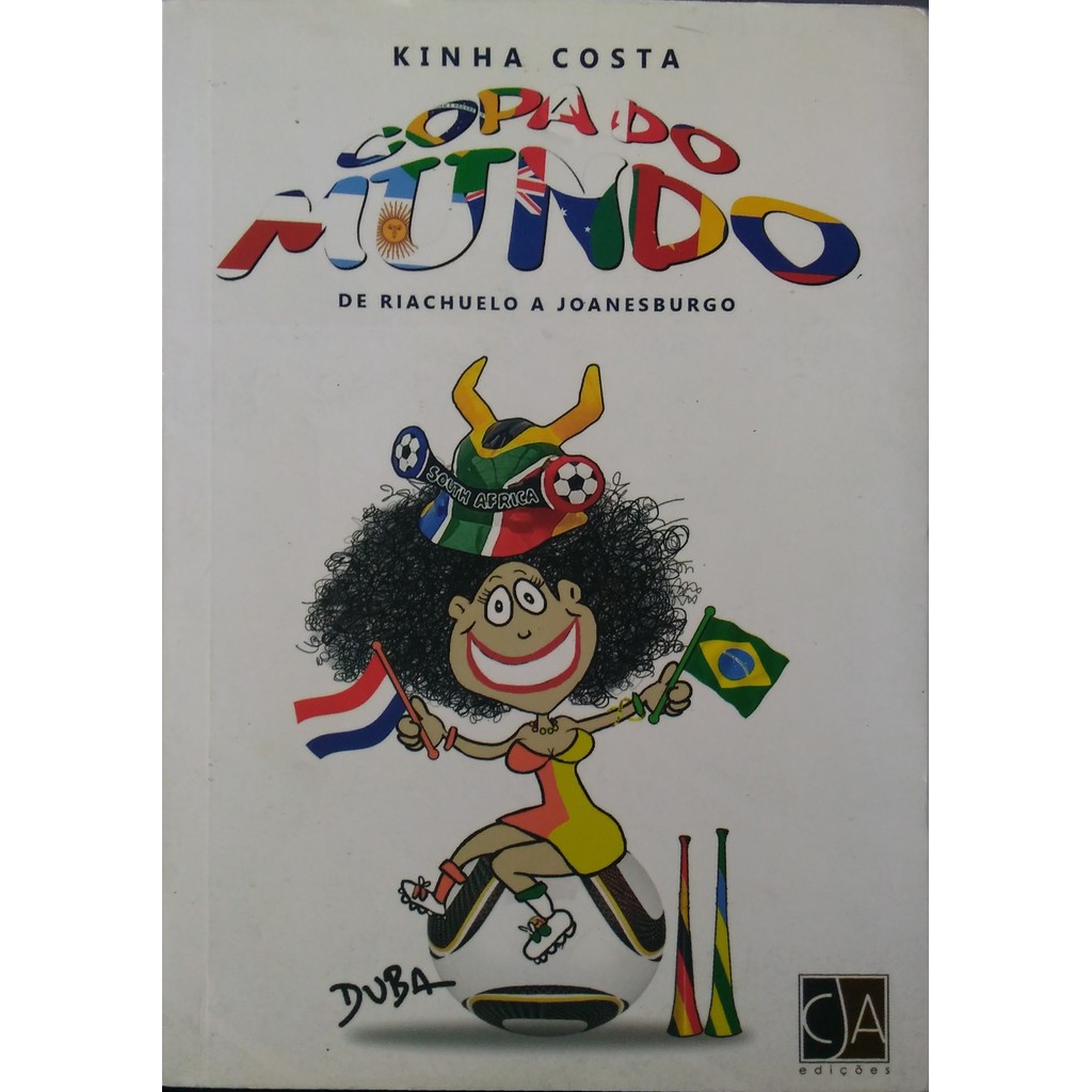 Livro Copa Do Mundo de Riachuelo A Joanesburgo de Kinha Costa