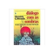 Diálogo Com as Sombras de Hermínio C. Miranda