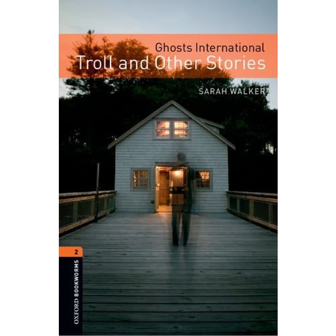 GHOSTS INTERNATIONAL   TROLL AND OTHER STORIES   LEVEL 2