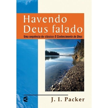 Havendo Deus Falado | J. I. Packer