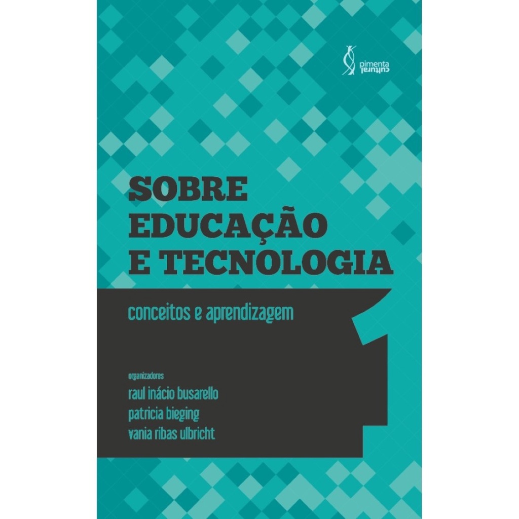 Sobre educação e tecnologia:  conceitos e aprendizagem