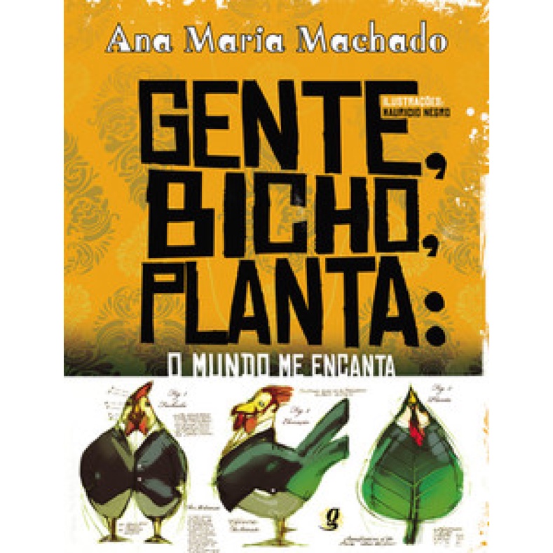 GENTE, BICHO, PLANTA O MUNDO ME ENCANTA - Books & Magazines