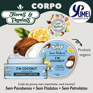 Manteiga Hidratante Coco & Lima Flores & Vegetais 180g